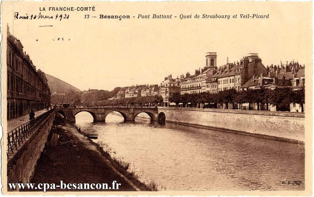 LA FRANCHE-COMTÉ - 13 - BESANÇON - Pont Battant - Quais de Strasbourg et Veil-Picard
